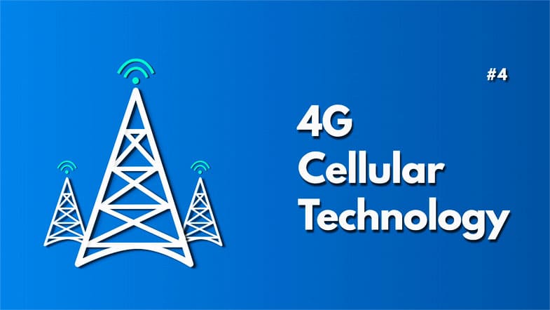 4G Cellular technology
