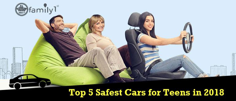 Top 5 Safest Cars For Teens In 2018