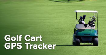 Family1st GPS Trackers for Golf Carts