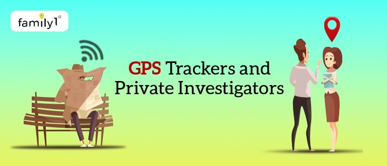 gps trackers for private investigation